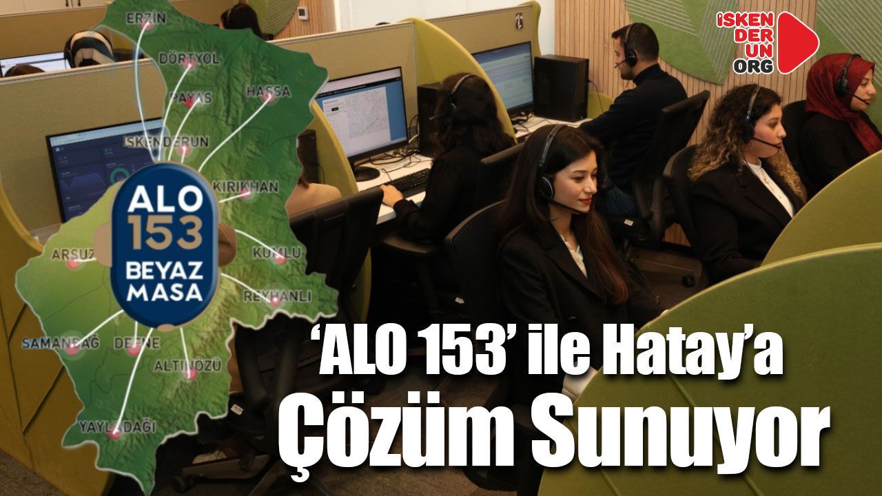HBB ‘ALO 153’ ile Hatay’a Çözüm Sunuyor