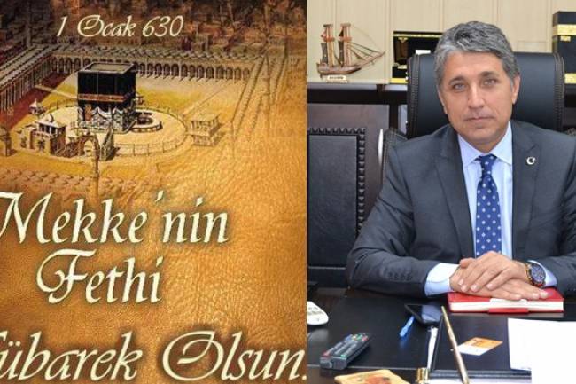 BAŞKAN YAVUZ “30 ARALIK KUDÜS VE 1 OCAK 630 MEKKE’NİN FETHİ  MÜBAREK OLSUN”